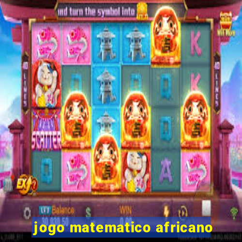 jogo matematico africano